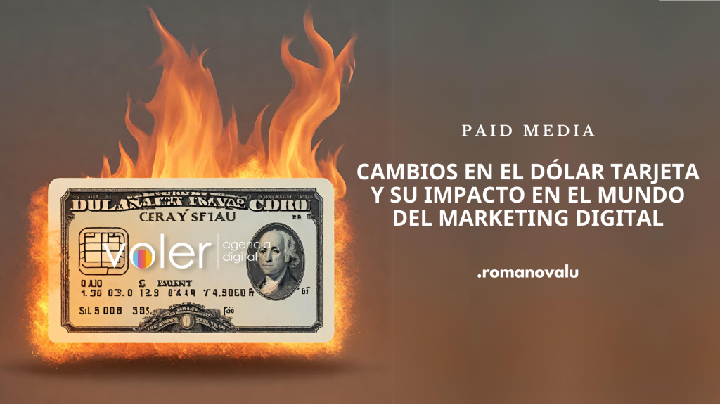 Novedades Económicas: Cambios en el Dólar Tarjeta y su Impacto en el Mundo del Marketing Digital